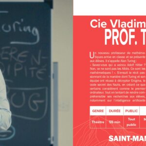 Théâtre avec Cie Vladimir Steyaert « Prof. Turing »