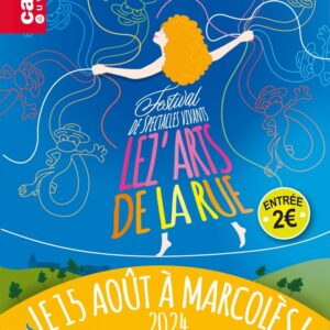 Festival “Léz’Arts de la Rue” à Marcolès