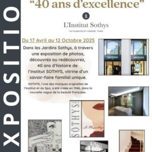 Exposition « 40 ans d’excellence » aux Jardins Sothys
